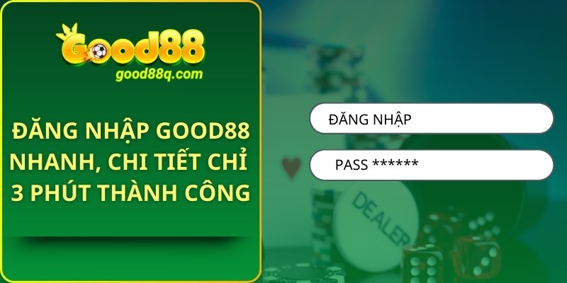 Đăng Nhập Good88